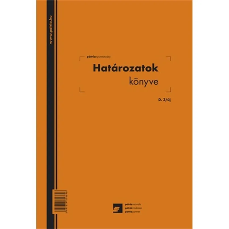 D.3/UJ A4 "Határozatok könyve" nyomtatvány D.3/UJ A4 "Határozatok könyve" nyomtatvány