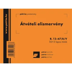 B.13-67/A/V A6 50x3lap fekvő "Átvételi elismervény" nyomtatvány