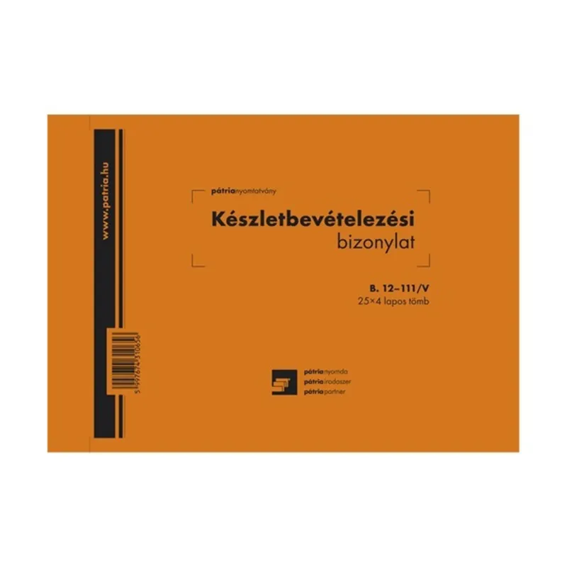 B.12-111/V A5 25x4 fekvő "Készletbevételezési bizonylat" nyomtatvány B.12-111/V A5 25x4 fekvő "Készletbevételezési bizonylat" nyomtatvány