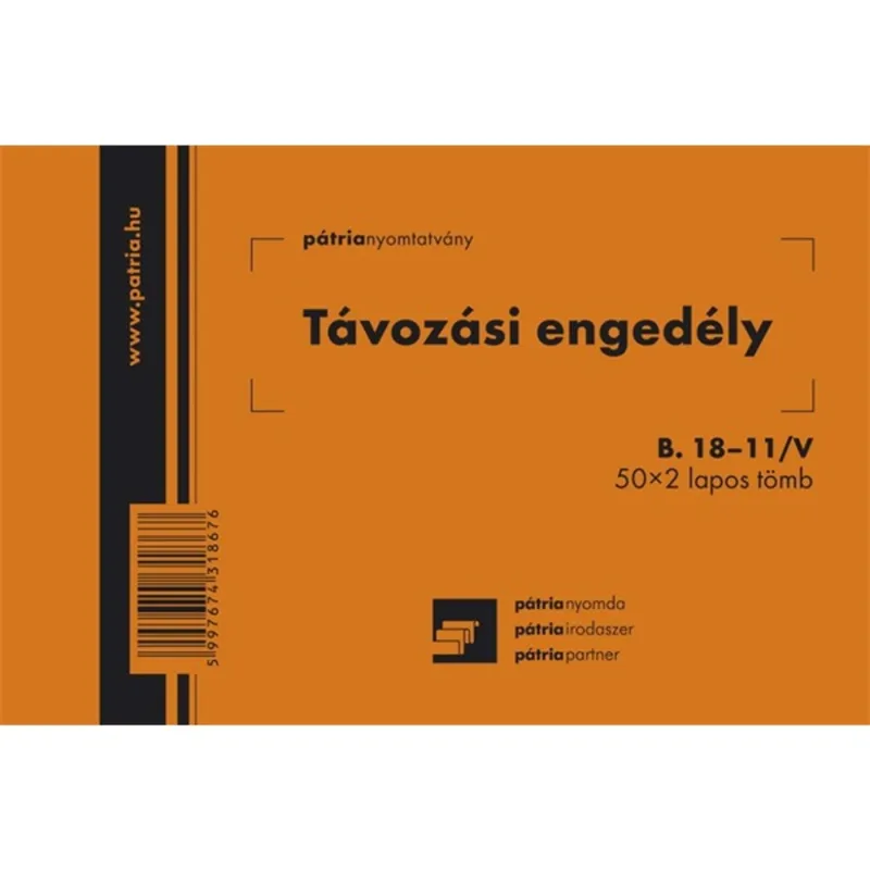 B.18-11/V 105x70mm 50x2lap "Távozási engedély" nyomtatvány B.18-11/V 105x70mm 50x2lap "Távozási engedély" nyomtatvány