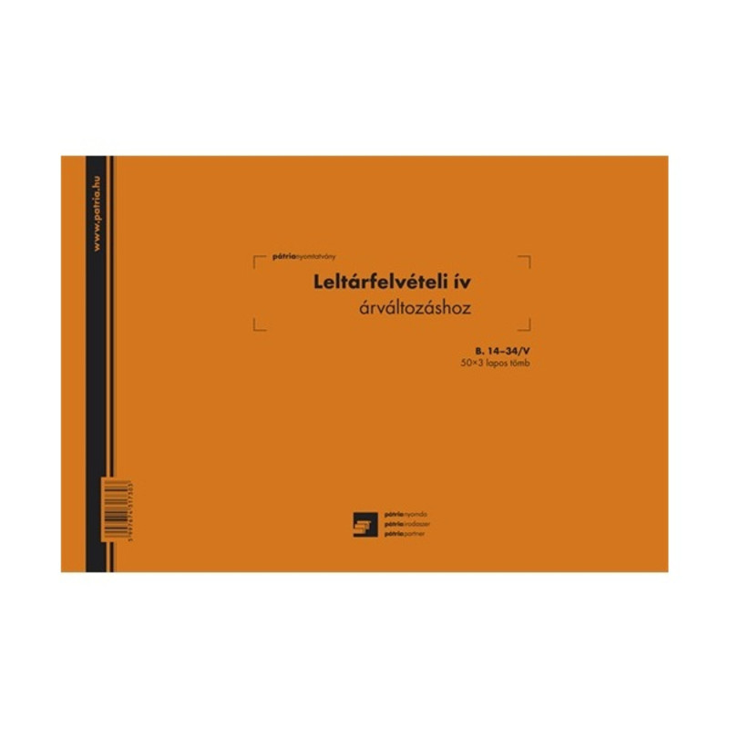 B.14-34 "Leltárfelvételi ív árváltozáshoz" nyomtatvány B.14-34 "Leltárfelvételi ív árváltozáshoz" nyomtatvány